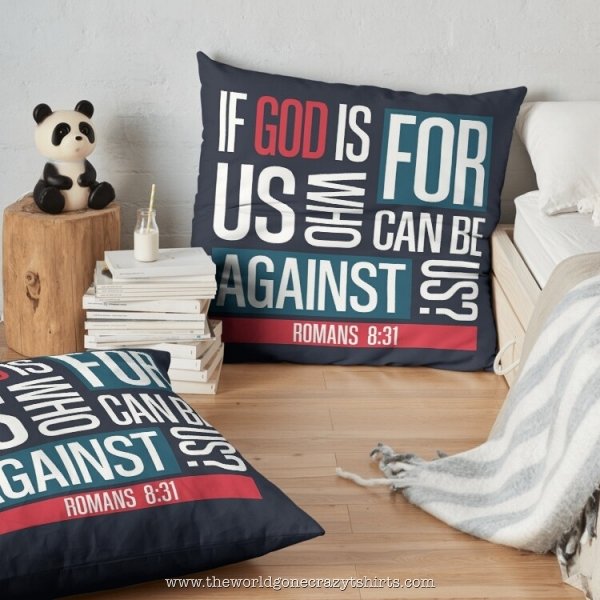 If God is for us, who can be against us? (Romans 8:31) 🌞

👉 Only at theworldgonecrazytshirts.com

#Godforus #Godwithus #Bible #NewTestament #LettertoRomans #Christian #Catholic #Christianity #Christianquotes #Christiantshirts #theworldgonecrazy #twgc #tshirts #camisetas