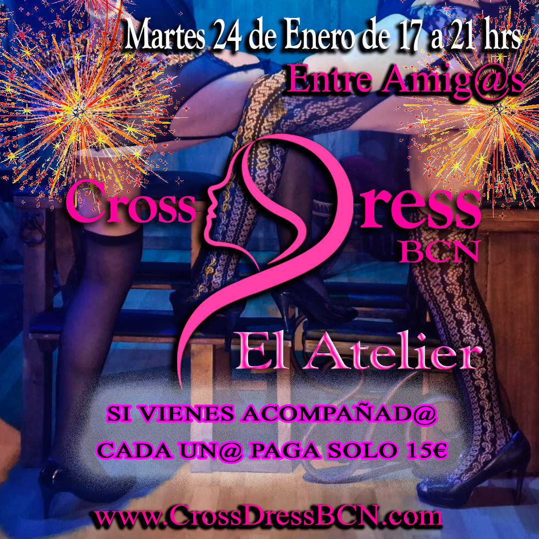 CrossDressBCN's tweet photo. Fiesta Entre Amig@s 
#AtelierCrossDressBCN
Martes 24 Enero de 5:00 a 10:00 pm
#CrossDressParty
Contáctanos: WhatsApp +34 667504222

#CrossDressBCN #crossdreser #fiestaCD #bisex #gayCross #crossdresing #cdparty #CrossDressBarcelona #crossdresing #crossdressingboy #CDBCN #TransBCN https://t.co/nQdoFw6PCy