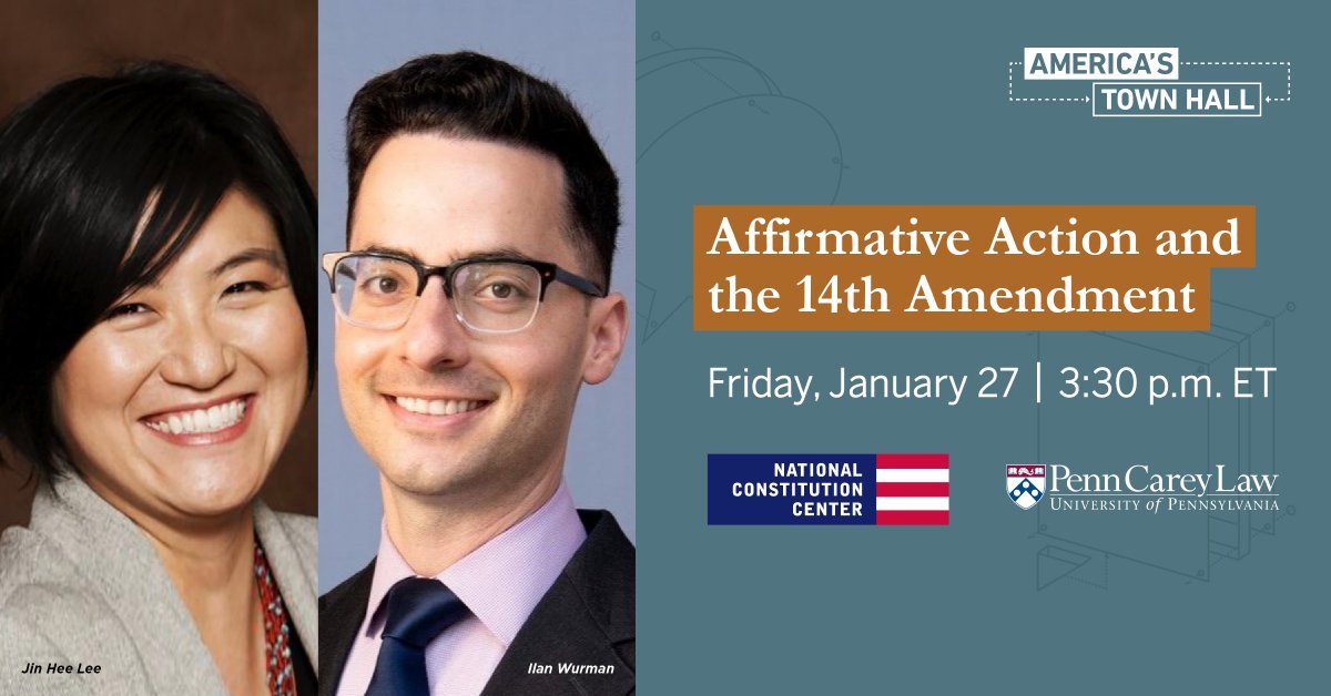 Join @JLee_LDF and @ilan_wurman for a conversation addressing the constitutional questions around affirmative action, moderated by @RosenJeffrey. #AmericasTownHall 

Register for Jan. 27 at 3:30 p.m. ET: constitutioncenter.org/calendar/affir…