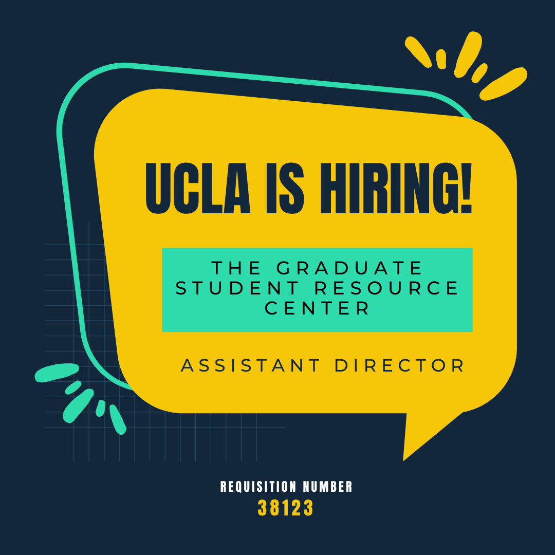 The Graduate Student Resource Center is hiring their Assistant Director.

tinyurl.com/gsrc-ad
Requisition Number: 38123
