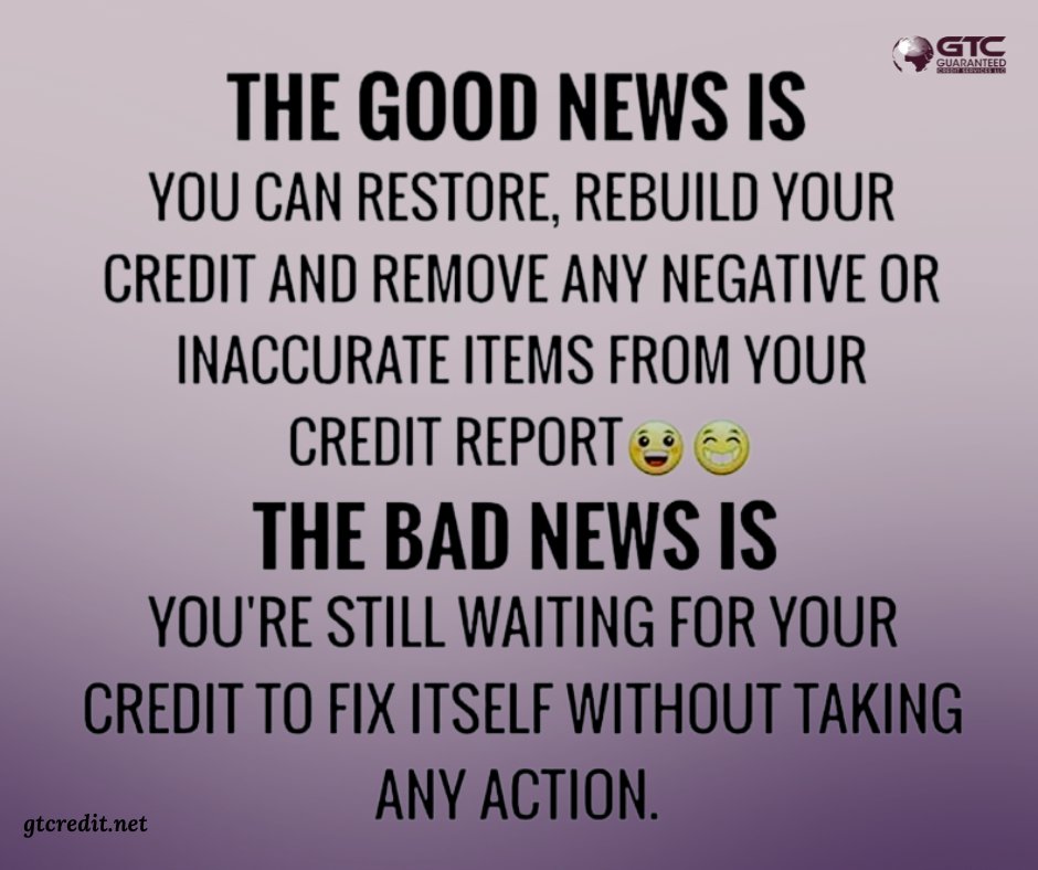 GTCreditnet's tweet photo. A good news and A bad news for you.
So you only enjoy good news and visit us to fix your bad news issues: https://t.co/aEPsQwH08d
.
.
.
#gtcredit #GTC #creditservice #creditrepair #creditsolutions #Guaranteedcreditservices #financing #creditrestoration #latepayment https://t.co/quI75WfGZC