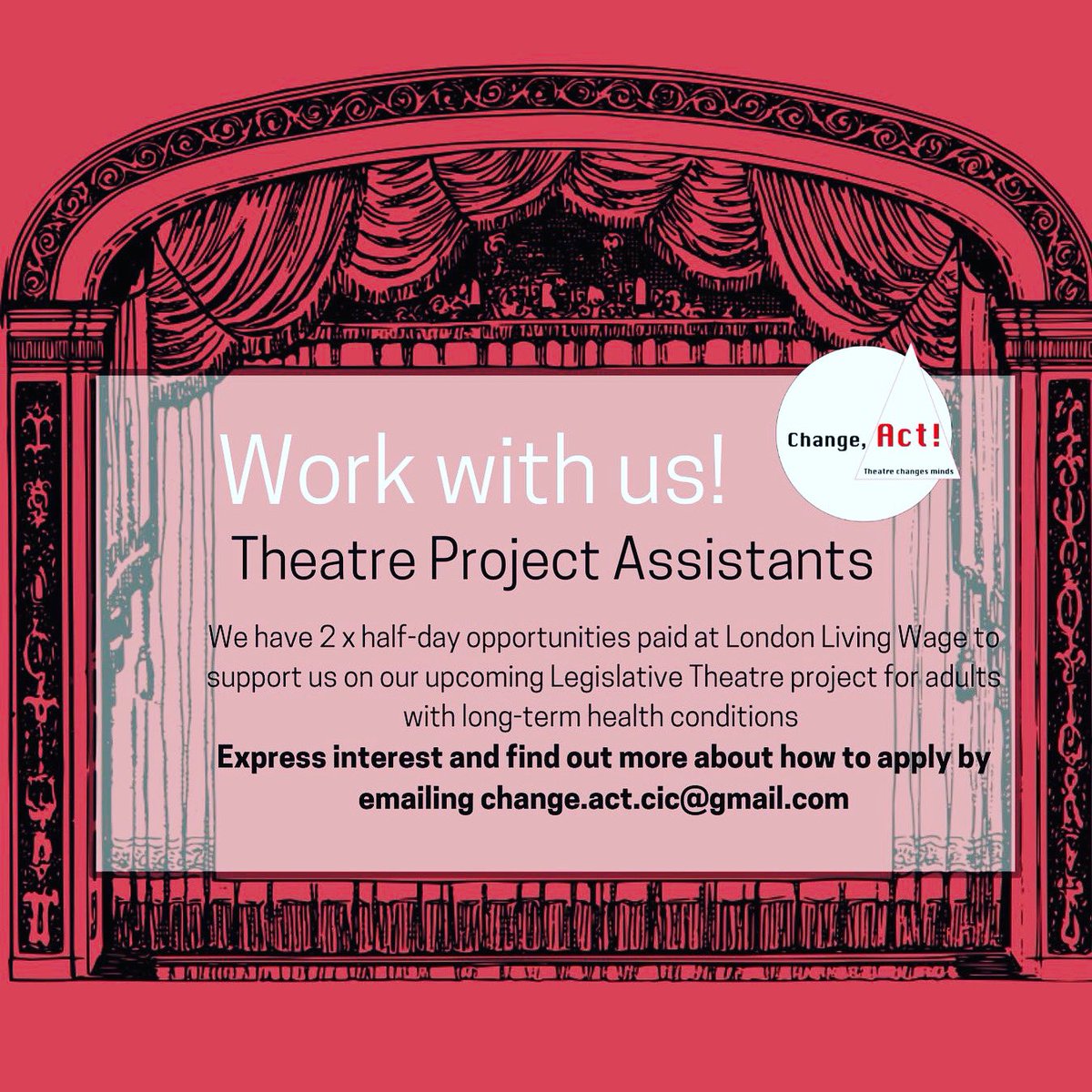 Work with Us!

2 x half-day Theatre Project Assistant opportunities in #islington 
paid #londonlivingwage 

Open Day and Co-Creation Assistant
(needed 14th February)

Performance Day Assistant (needed 11th April)

Express interest & find out more: change.act.cic@gmail.com