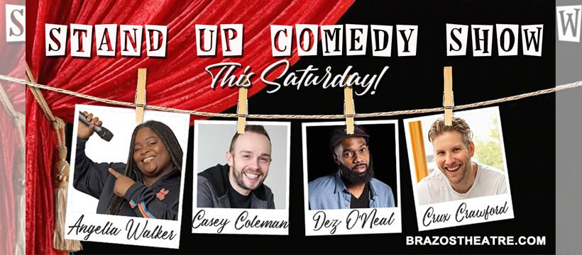 Don't miss Comedy at the Brazos: A Stand Up Comedy Show tonight at 8! We've got limited tickets available at brazastheatre.com! It's a stellar lineup that will leave you laughing all evening long.