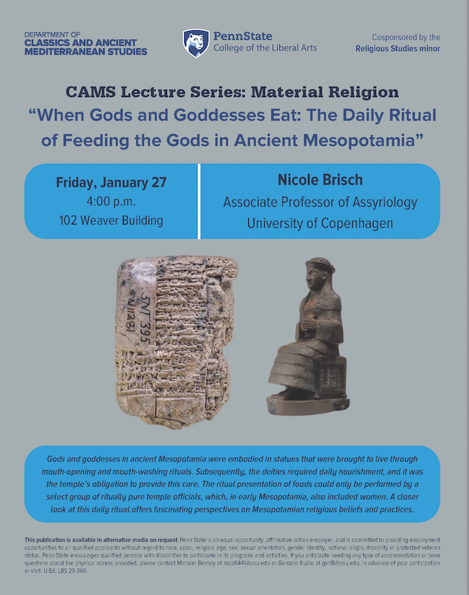 psu_cams's tweet photo. CAMS is delighted to welcome Dr. Nicole Brisch of the University of Copenhagen, who will give a public lecture titled, "When Gods and Goddesses Eat: The Daily Ritual of Feeding the Gods in Ancient Mesopotamia," on Friday, Jan. 27, 4-5:15 pm in Weaver 102. Join us! https://t.co/nFnS9z4bf6