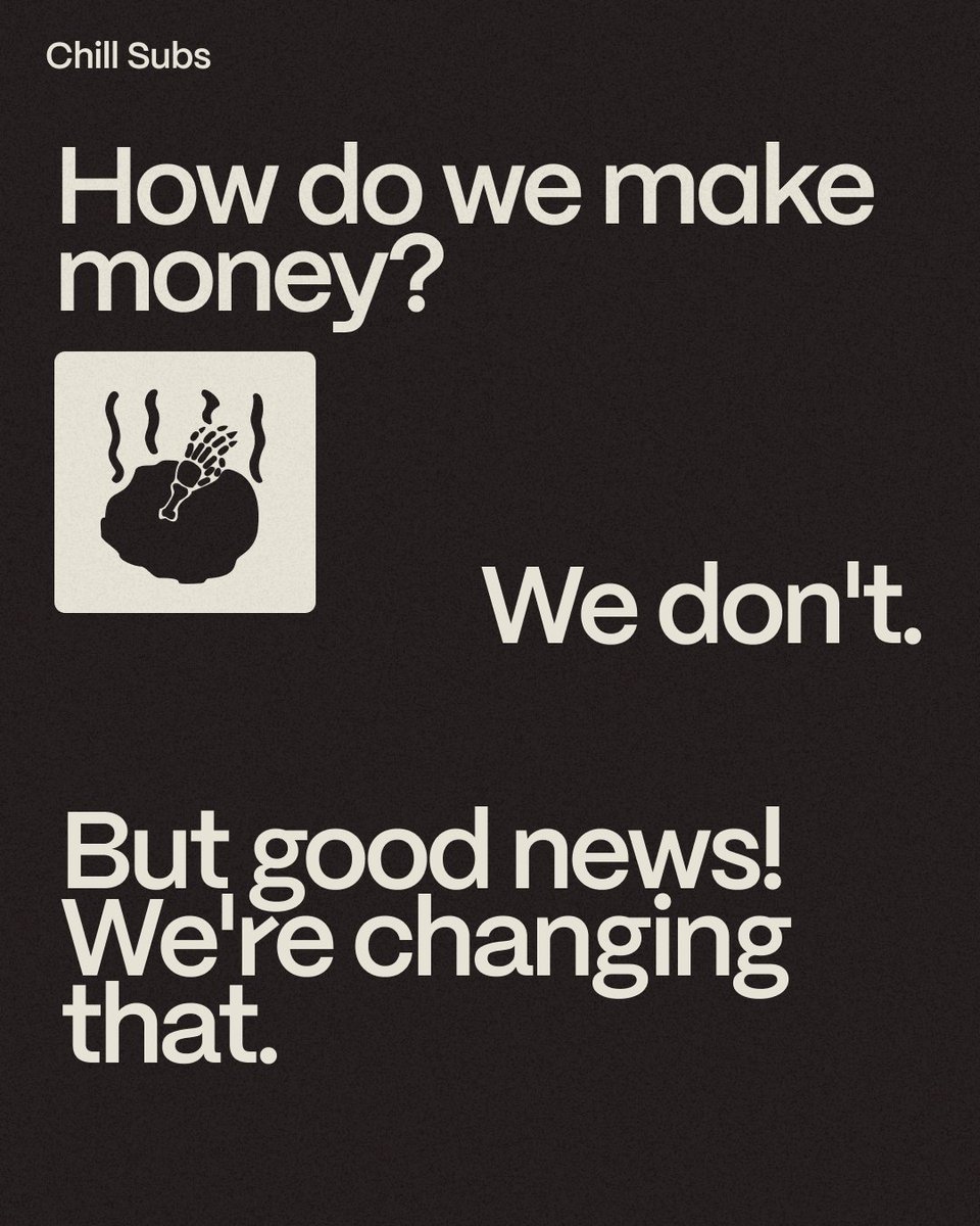 💰💰 How does Chill Subs make money?

We don't. But good news! We're changing that.

We’re introducing a new donations page with rewards, some light advertising (no ugly banners), and (soon) merch!

You can learn all about it here: chillsubs.com/fund