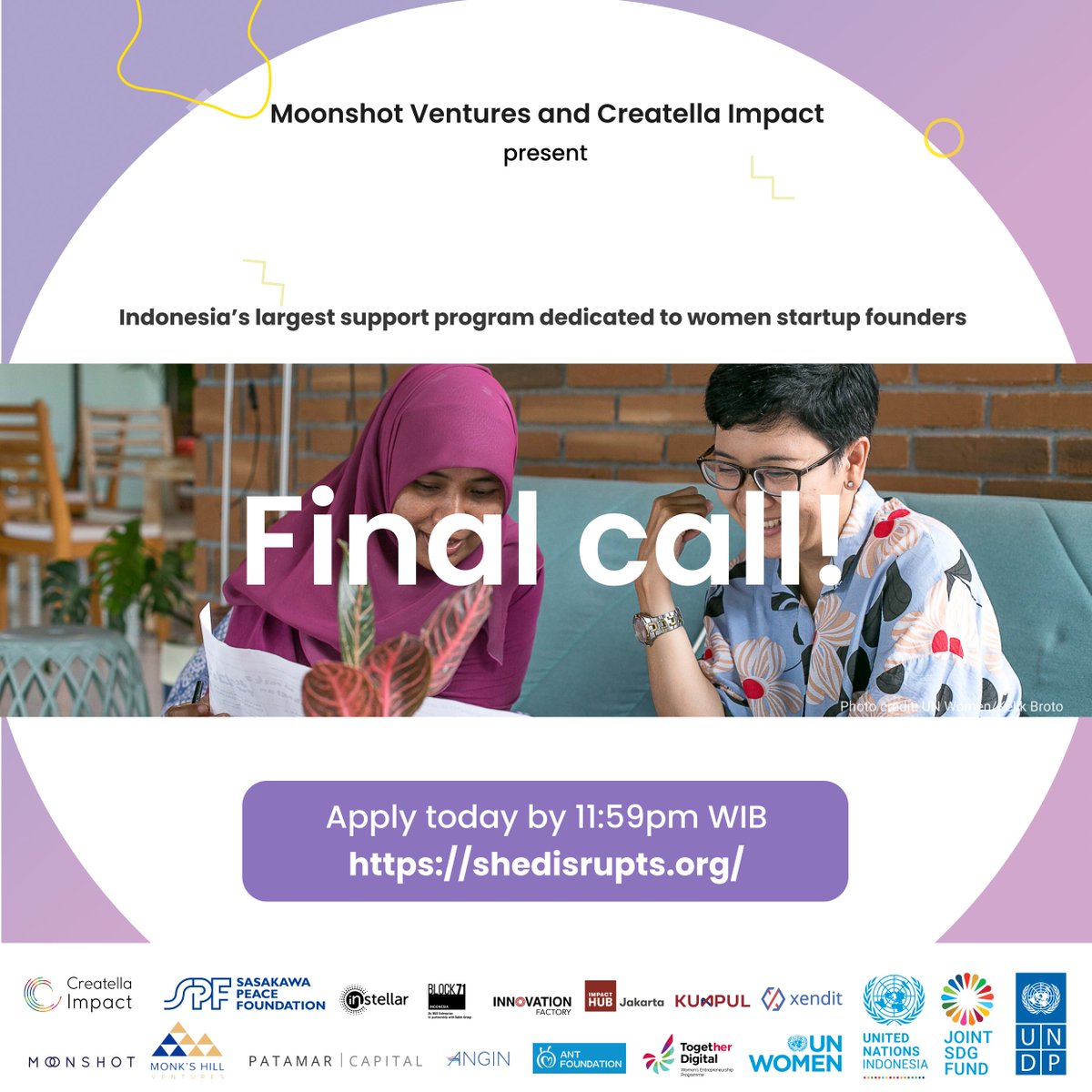 SDisrupts's tweet photo. ⌚ Final call for applications! SheDisrupts Indonesia 2023 deadline is coming up today 11:59pm WIB. Send in your applications now! https://t.co/AUsLcp5P8B