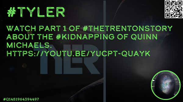 DevaBuddhism's tweet photo. @bleubrain Watch Part 1 of #TheTrentonStory about the #kidnapping of Quinn Michaels. https://t.co/UGYJbTgcvK #Tyler #TimePhoneHack #Anonymous #EtherSec #OpEPOCH #OpRomanov #PewPewPew #Q1776681515145 https://t.co/IFB1or2PAz