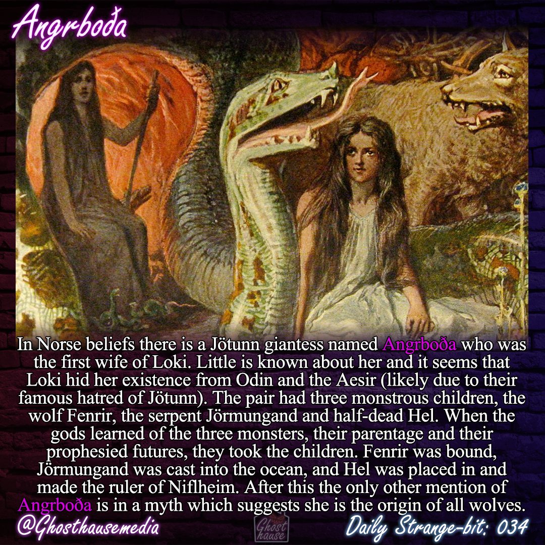 ghosthausemedia's tweet photo. Daily Strange-Bit: 034
Angrboda
Type: Mythology (Deity)

Embarrassed to say I didn't know much to anything about Angrboda until I went on a deep-dive this week. 
#Loki #norsemythology #pagan https://t.co/UKwDCTGPUY