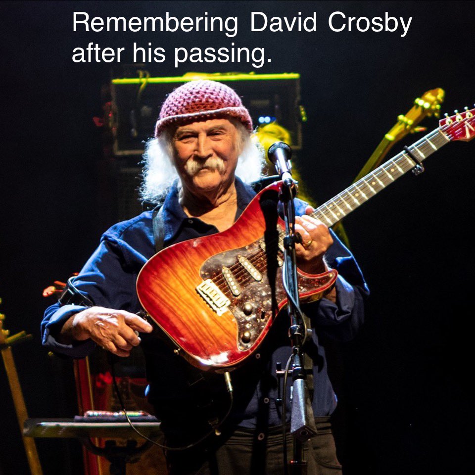 Remembering #singer #songwriter #musician #davidcrosby after his passing — #thebyrds #crosbystillsandnash #inmemoriam #music