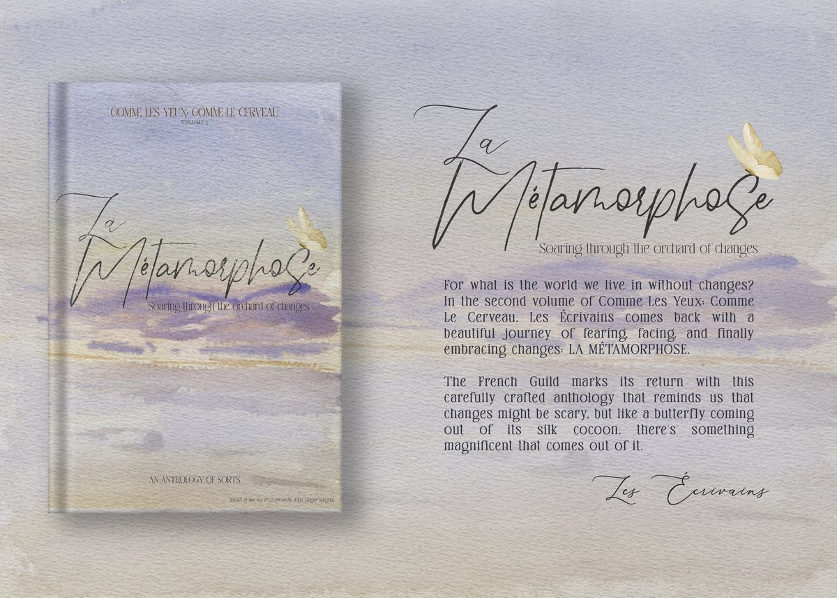 ㅤ

This 2023, Les Écrivains comes back with a unique journey of fearing, facing, and finally embracing changes. Grab a copy of LA MÉTAMORPHOSE and soar through the minds of our writers as they pen the beauty and worry that comes with changes.

ㅤ