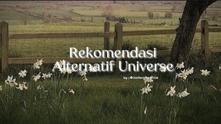 ofmaerkeu's tweet photo. Rekomendasi AU yang udah aku baca
mostly fluffy and happy end

>> A thread https://t.co/WMqSegoLWm