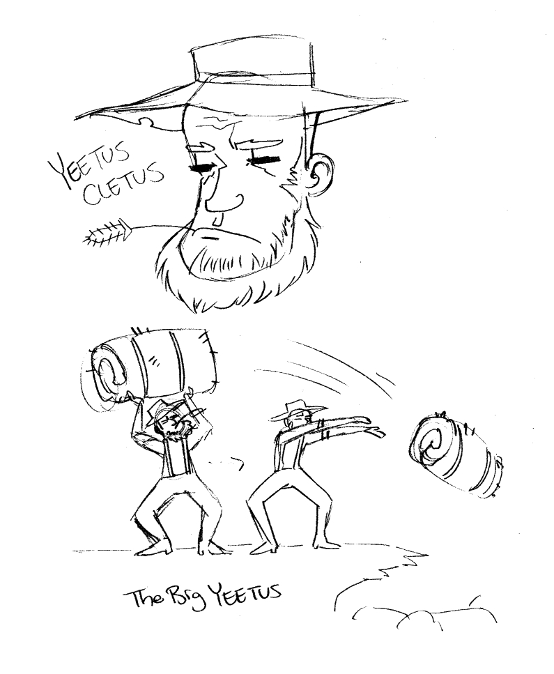 say hello to Mr. Yeetus Cleetus