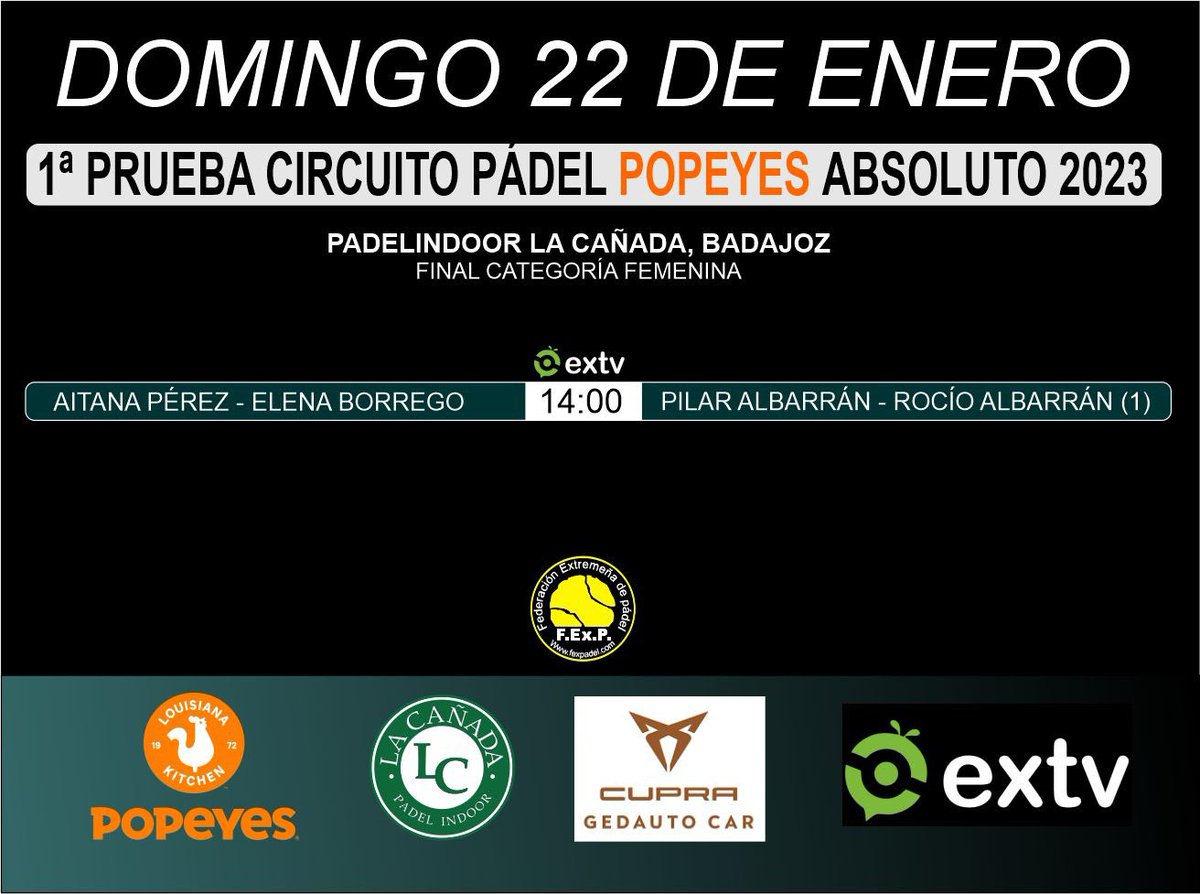 FINAL CATEGORÍA FEMENINA

🎾 Aitana Pérez/ Elena Borrego
🆚
🎾 Pilar Albarrán / Rocío Albarrán

📺 extv  Canal Deporte 👆