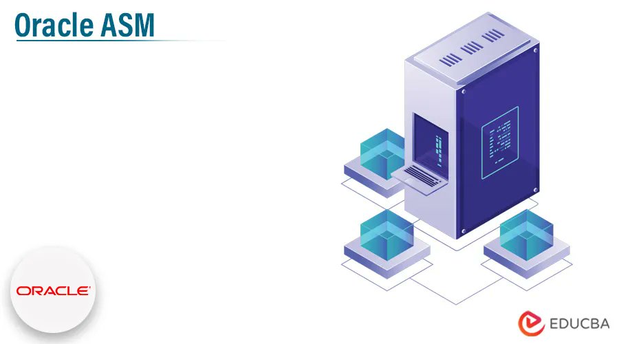 educbaofficial's tweet image. Oracle ASM | How does Oracle ASM Work? | Benefits | Importance 
buff.ly/3IHihza 

#OracleASM