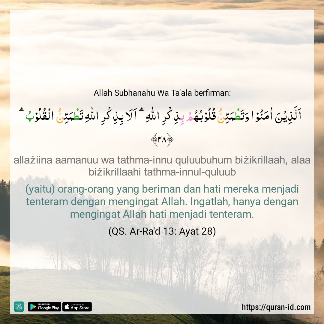 axdwin's tweet photo. "Healing" itu ga perlu mengeluarkan biaya guys...

Allah Ta'ala berfirman di dalam Al Qur'an Surah Ar-Ra'd (13):Ayat 28

"(yaitu) orang-orang yang beriman dan hati mereka menjadi tenteram dengan mengingat Allah. Ingatlah, hanya dengan mengingat Allah hati menjadi tenteram." https://t.co/bJyVrJ9i5M