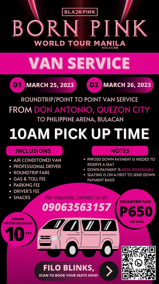 📣 ANNYEONG QUEZON CITY BLINKS!! 🖤💖

Roundtrip Van Service from DON ANTONIO,QC to PH ARENA on March 25 & 26, 2023

D1 - 7 slots available
D2 - FULL

#Carpool #Vanservice
#BLACKPINK #BORNPINK #BORNPINKinMANILA #BORNPINKINMANILA_BULACAN