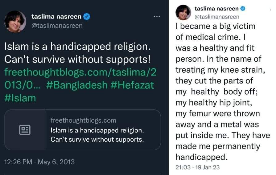 #TaslimaNasrin told #Islam handicapped, now she blamed Medical Science made her permanently handicapped.