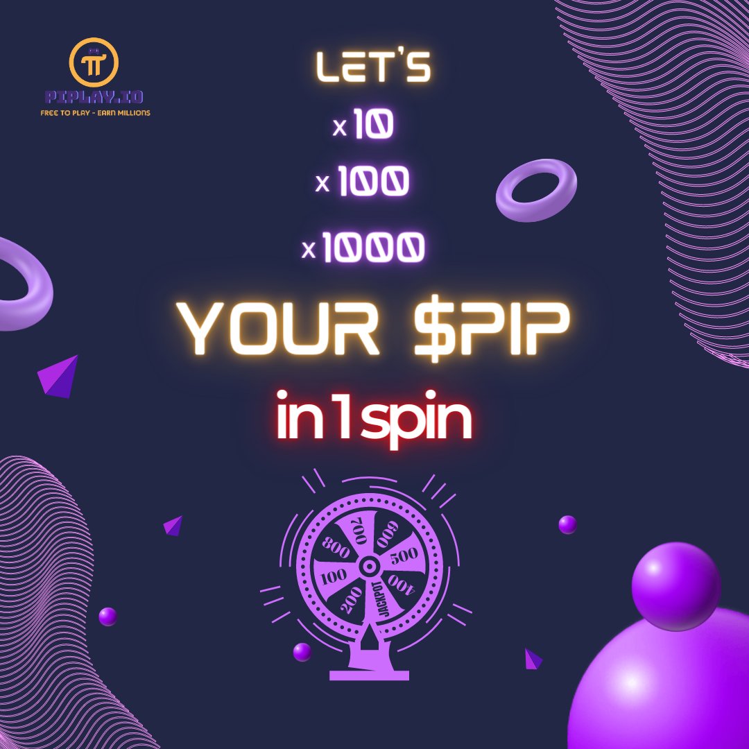 Do you know that:

You can x10, x100 or even x1000 your $PIP with one single Spin?

Join now and multiple your $PIP!

#BSC #Binance #Bitcoin #PiNetwork #pip #piplay