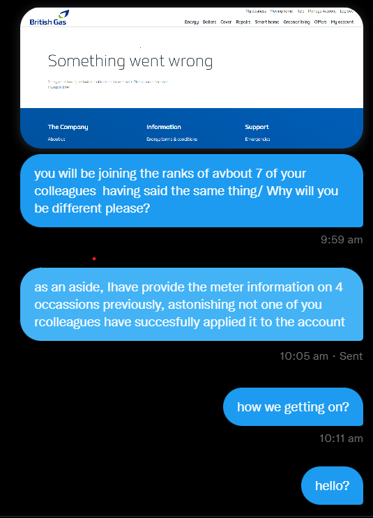 RudeBoyRumble's tweet photo. @BritishGas @BritishGasHelp 
Charlotte asked me to message you guys after I left my negative #trustpilot review. Just to recap; I am a new customer, my account is broken, I cant get bills, I cant pay bills after FOUR months. In chat with Callum &amp; he has gone AWOL? Really? #fail https://t.co/DRTqALX01f