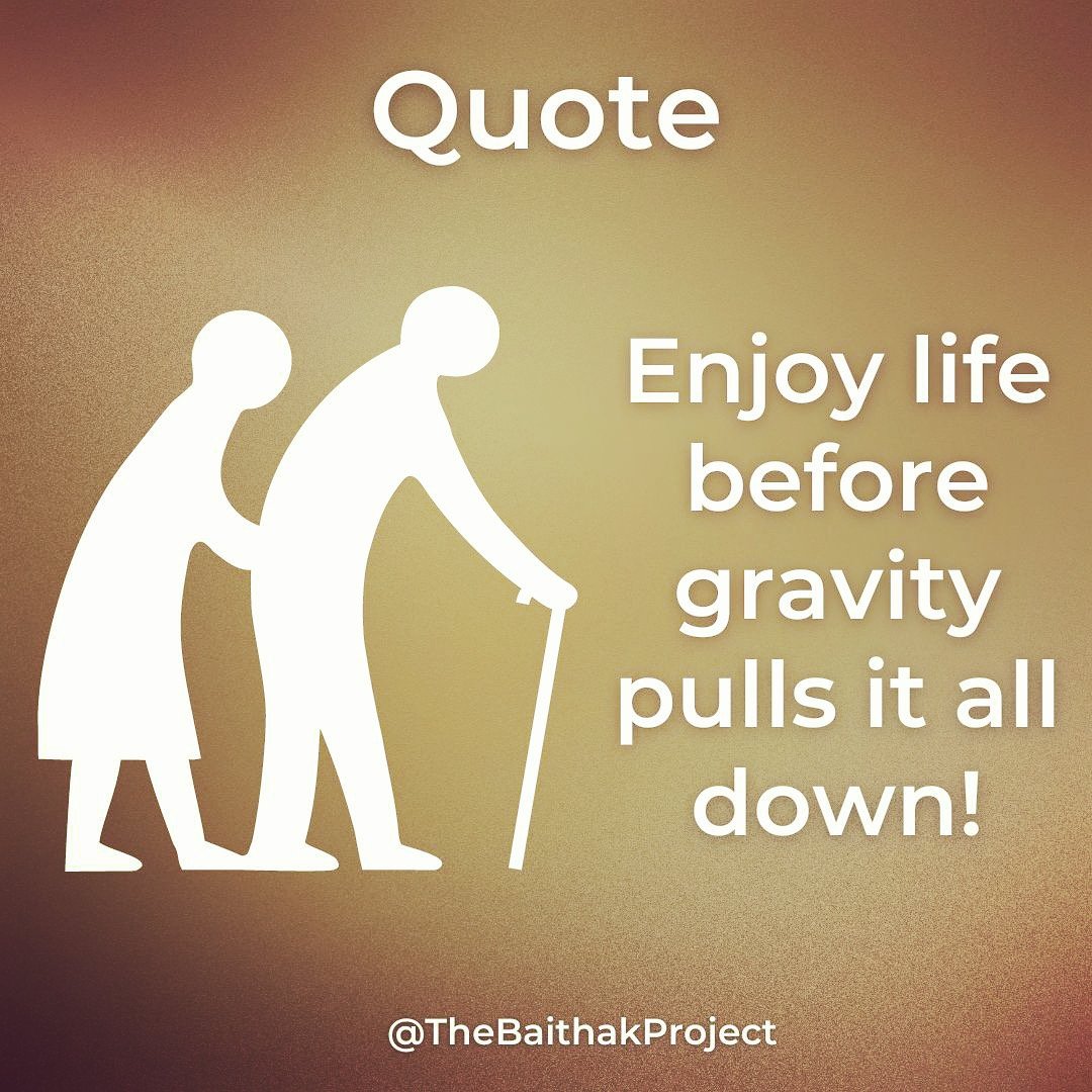 BaithakProject's tweet photo. Old Age Wisdom https://t.co/mD2mxm22QS