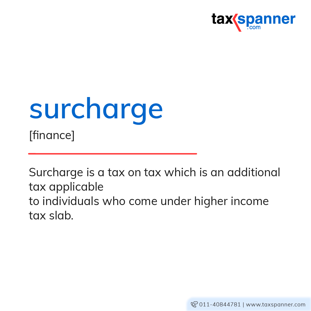 taxspanner's tweet photo. "Surcharge is a tax levied on #taxpayable. For 
instance, if your income is 100 on which 30 Rs is
your income tax, then #surcharge would be 10% of Rs 30 
which is Rs 3. "
Visit - https://t.co/QYQBRXexNk
#taxspanner #tax #TaxOptimizer #savetax #taxation #taxsavings #savingscheme https://t.co/PQk1nWqrlj