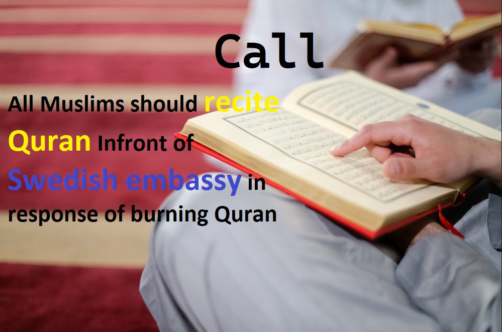 RT to spred
call

All Muslims should recite Quran Infront of Swedish embassy in response of burning Quran
.

#TorySleaze
#ReciteQuran 
#ReciteQuranInFronOFSwedishEmbassy
#STOP_SWEDEN
#غضبه_ملياريه_علي_حرق_المصحف
#صباح_الخير