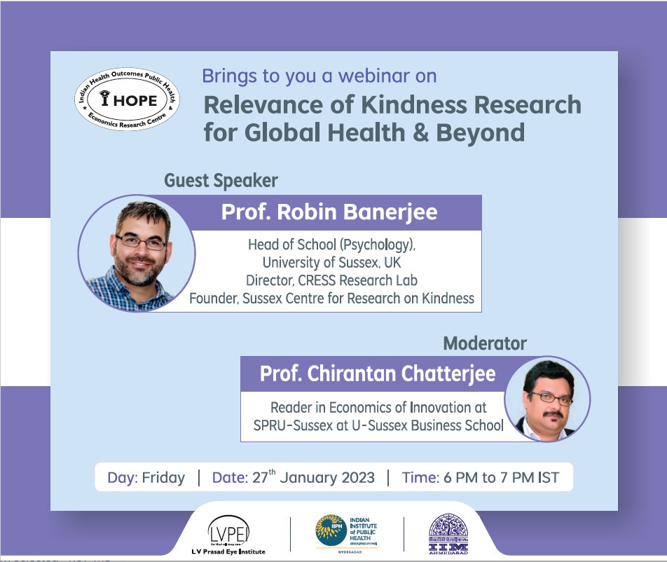 Join us this Friday as Head of School (Psychology)
@CRESS_research discusses the Relevance of Kindness Research for Global Health & Beyond. Tune in from 6-7 pm IST.

@lvprasadeye @Sussex_Psych @IHOPENarayanan @antonvipin @IIMAhmedabad 

#Kindness #research #globalhealth