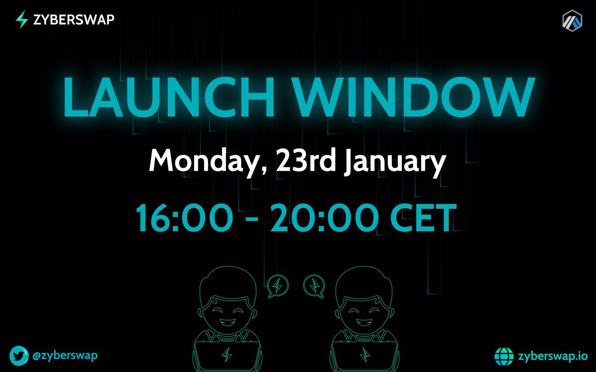 ⚡️Greetings,  Zybernauts!⚡️

📢 As previously communicated, we are pleased to announce the launch window for our #DEX for Tomorrow, scheduled for:

📅Monday, January 23rd from 16:00 to 20:00 CET. 

🌐Discord: discord.gg/zyberswap
🌐Website: zyberswap.io