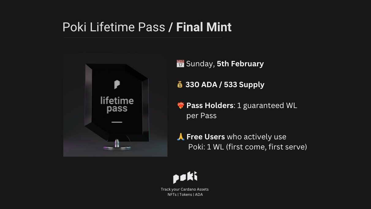 Poki  Mobile Cardano Portfolio on X: Poki Lifetime Pass / Final Mint  Details are here! 🚀 📅 5th February 💰 330 ADA / 533 Supply ❤️‍🔥 1:1 WL  for Pass Holders