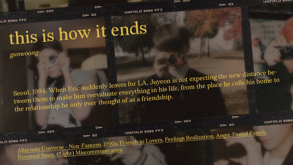 boyzfic's tweet photo. 🎥 this is how it ends by gunwoong (@setfiretofervor)
🎥 juric
🎥 exp (21.1k)
🎥 1990s, found family, angst
🎥 ebbing and flowing with a perfect touch of 90s nostalgia, gunwoong anchors pained yet beautiful longing in lives built and families found. 
🎥 https://t.co/qTmHdhuwcZ https://t.co/QsBjPi6hgc