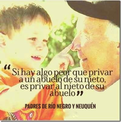 Si hay algo peor que privar a un abuelo de su nieto, es privar al nieto de su abuelo.

#Nomasnietosrehenes 
#Nomashijosrehenes