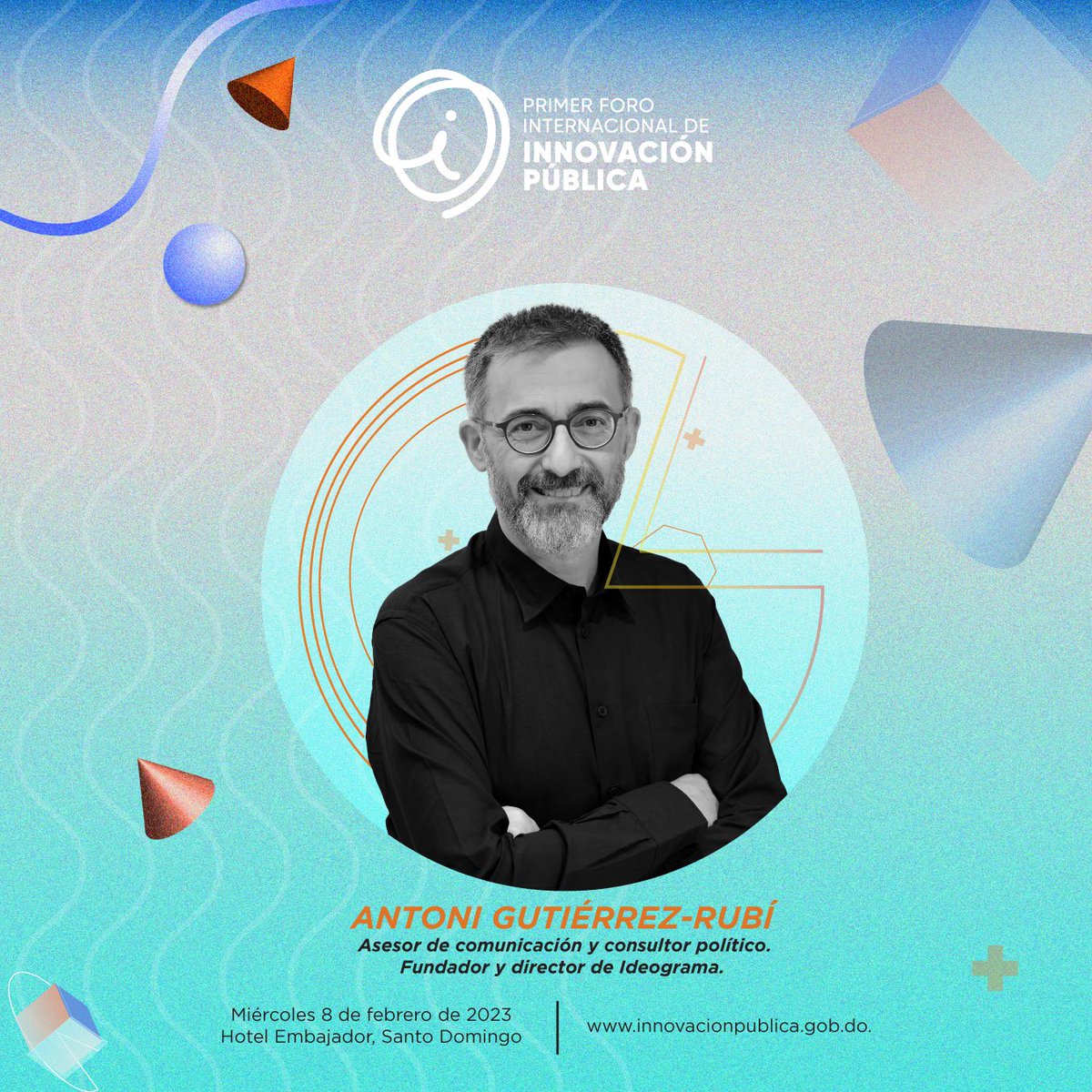 JosePaliza's tweet photo. En el Foro de @InnovacionDO conoceremos los retos y desafíos del futuro de la innovación pública, @antonigr abordará la ciudadanía, y como repensar lo público a partir de sus nuevas demandas, relaciones e identidades que surgen en el contexto de las nuevas tecnologías. #Febrero8 https://t.co/xkKzcD5mQK