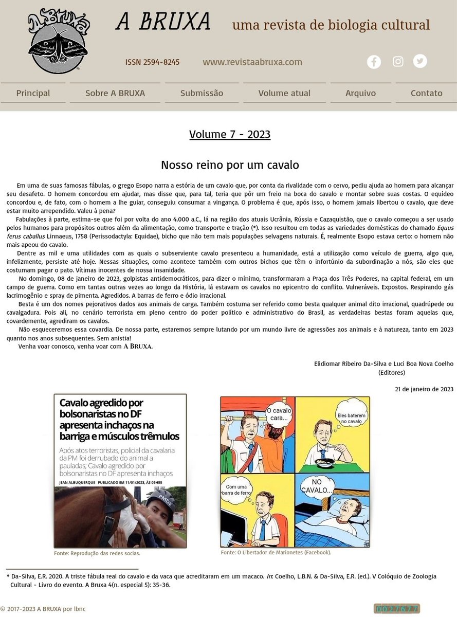 RevistaABruxa's tweet photo. Editorial 2023 de "A Bruxa" no ar. Em defesa do cavalo.
Ainda hoje: novas regras, equipe e primeiros artigos do volume 7.
Em https://t.co/QOi0PeWTez.
#revistaabruxa #biologiacultural #zoologiacultural #botanicacultural #fungacultural #paleontologiacultural #venhavoarcomabruxa https://t.co/BRZbrYrQDP