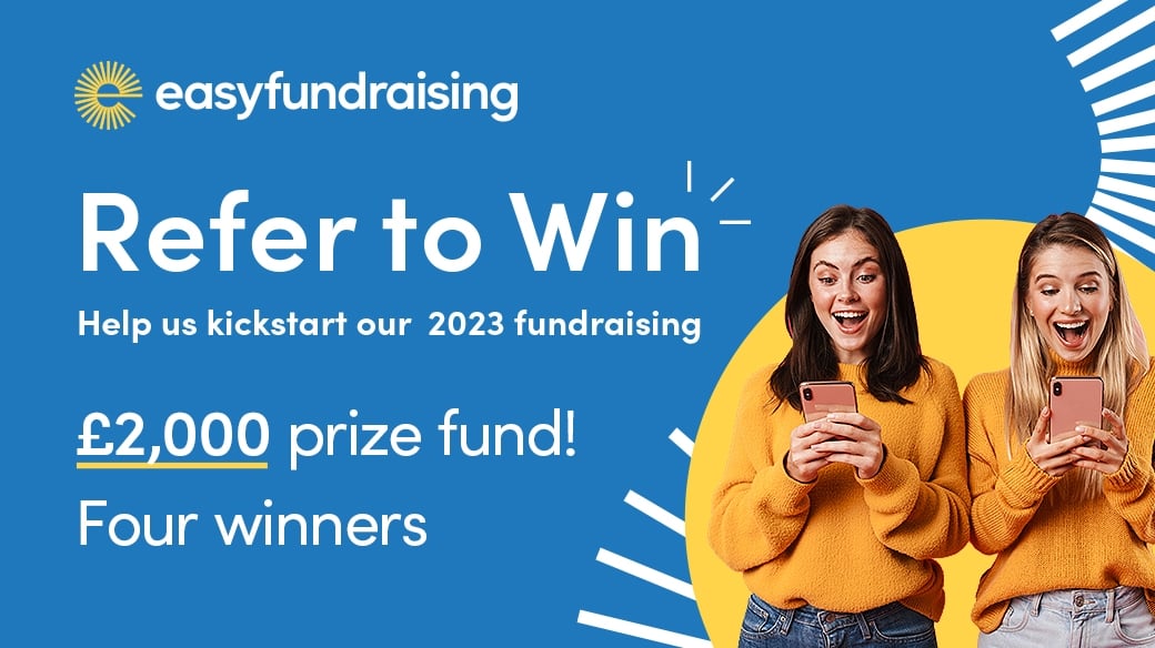 We could WIN from a £2,000 prize fund in the <a href="/easyuk/">easyfundraising</a> Refer to Win giveaway! Sign up for FREE before 31st January to give us an entry. This would really kickstart our 2023 fundraising!

easyfundraising.org.uk/support-a-good…