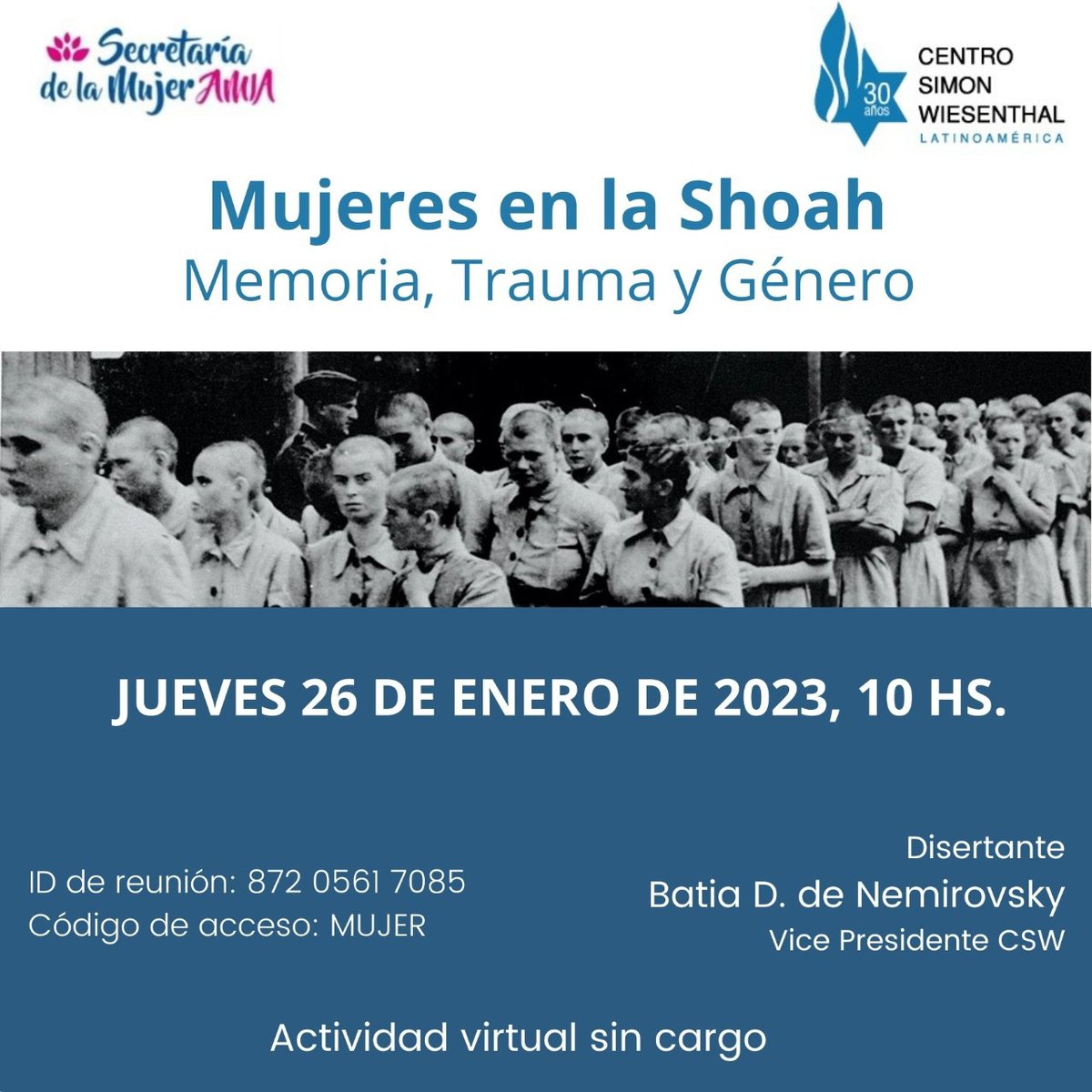 revlaluz's tweet photo. [ACTIVIDAD VIRTUAL SIN CARGO- #WeRemember ]
Los invitamos a participar de la actividad organizada por la Secretaría de la Mujer de @InfoAMIA junto al @CSWLatAm bajo el título de "Mujeres en la Shoá: memoria, trauma y género" a cargo de la Prof. Batia Nemirovsky https://t.co/a690NSt4Gf