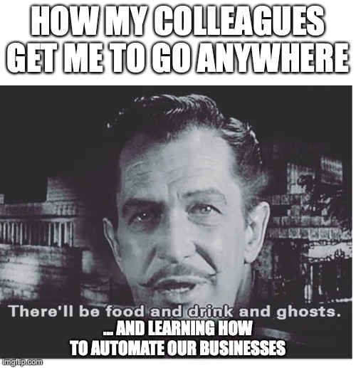 A sure way to get Team Segwik to go anywhere.

We love the simple things in life: food, drink, ghosts, Vincent Price, and talking automation. 

Where do the festivities lay? 

#CRM #Automation #CustomerExperience #VincentPrice #Meme #🥪 #🍺 #👻 #👨‍💻