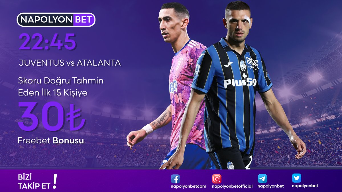 napolyonbet's tweet image. ✨NAPOLYONBET'TE ETKİNLİK VAKTİ !

- Juventus VS Atalanta 22:45

- Skoru Doğru Tahmin Eden İlk 15 Kişiye 30₺ Freebet!

- 2 arkadaşını etiketle

- Doğru skoru yorumlara yaz

❗️ Son İşlem Bonus Olan Üyeler Faydalanamaz.

➡️ NAPOLYONBET güvenli,keyifli ve kazançlı günler diler