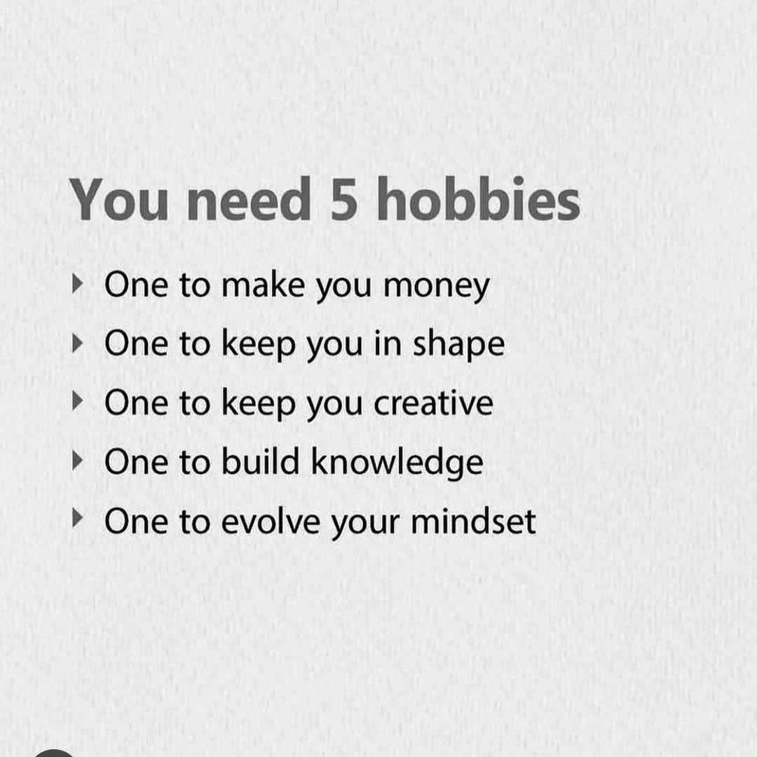 Sound advice. 
#hobbies #hobby #hobbyhobby #hobbyideas #hobbiesareimportant #newhobbies #hobbiesarefun #hobbiesandpassion #healthyhobbies #coolhobbies #funhobbies #hobbiesofinstagram #besuccessful #beinganadult #beinlovewithyourlife #enjoy #enjoytoday #enjoylife #workonyourself