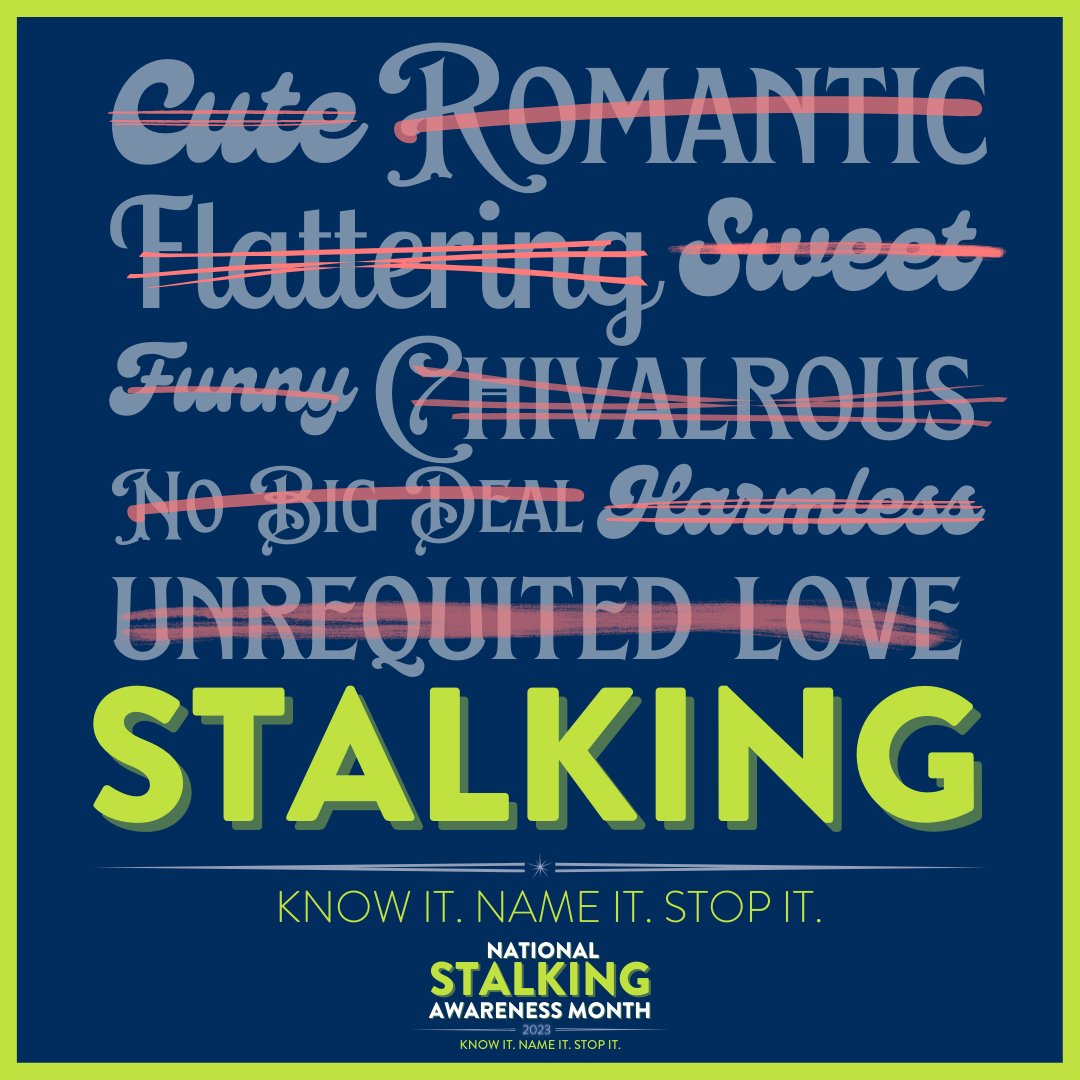 ServeAtRiskFam's tweet image. There is nothing romantic, cute, flattering, or otherwise desirable about stalking. #NSAM2023 #KnowItNameItStopIt