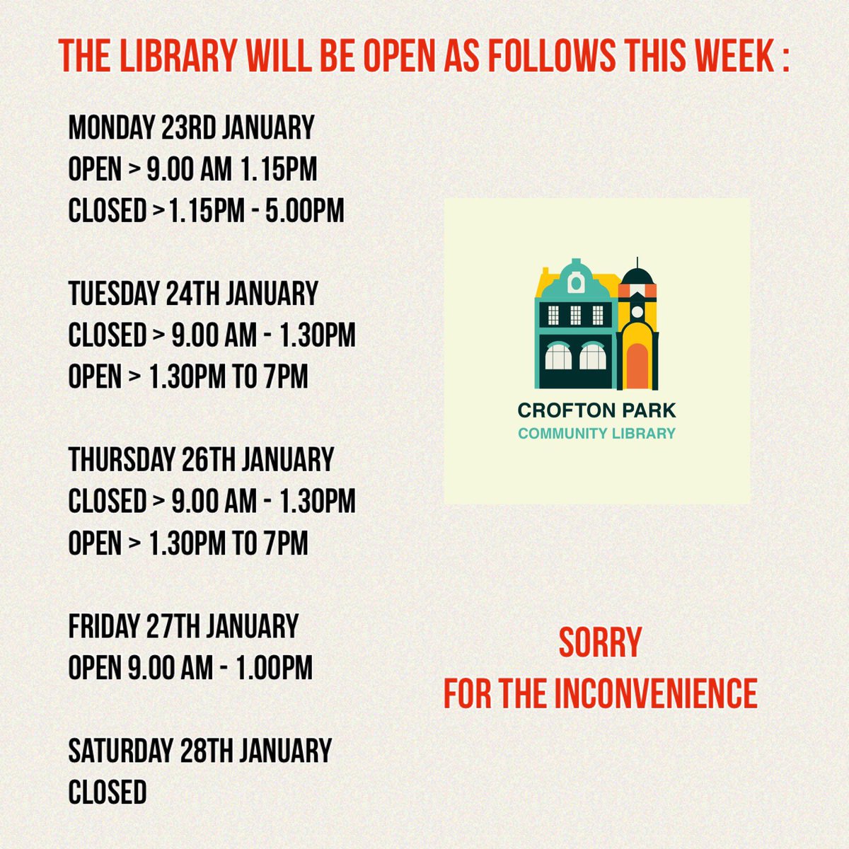 LibrarySE4's tweet photo. 📣Due to staff illness 😷 we will be open as follows this week:
😔We apologise for any inconvenience caused @LewishamLibs
#CroftonPark #Brockley #SE4 #SE23 #CroftonParkLibrary https://t.co/GEXI2aMOnF