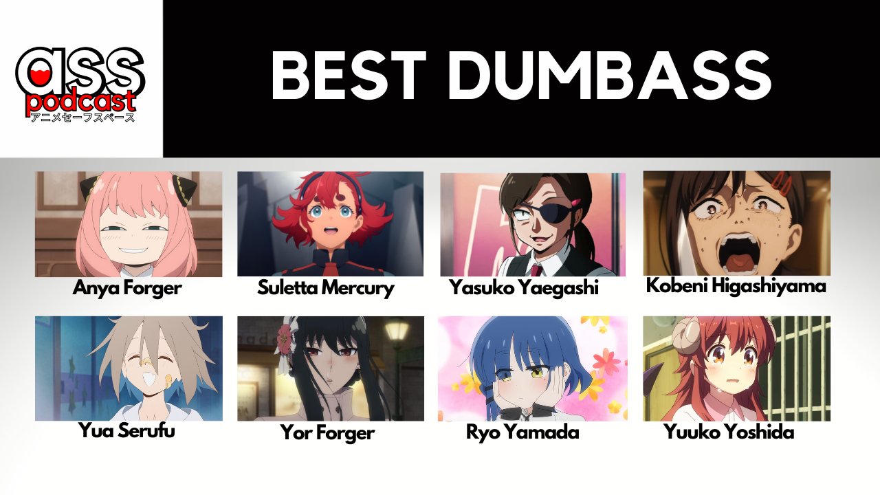 Anime Safe Space on X: Here are your Nominees for BEST DUMBASS! VOTE HERE:    / X