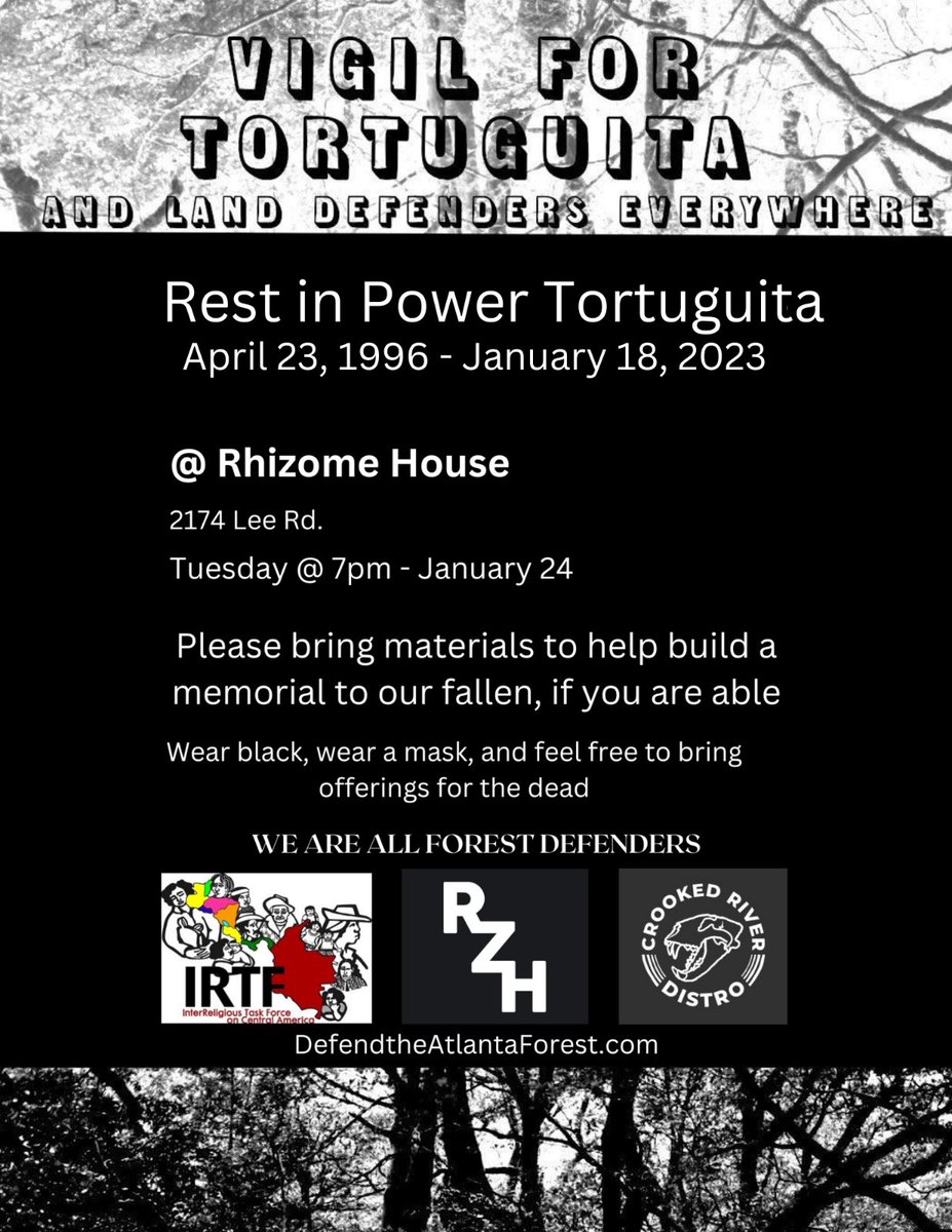 CrookedDistro's tweet photo. We will gather Tuesday 1/24 at 7pm to celebrate the life of forest defender Tortuguita who was murdered by the state. 2174 Lee Rd, Cleveland Heights, wear black and a mask. Bring altar materials if you wish to help construct one. #tortuguita #stopcopcity #defendtheforestatl https://t.co/dmBLewyRnu