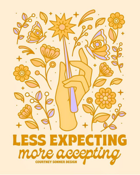 When I read this, I think about the expectations we put on ourselves and the power we can take back by accepting our limits and taking care of our self instead of piling unfair expectations onto our shoulders. We can let go of them and create a mind space of acceptance. 💛