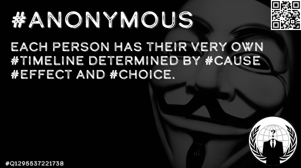 FrancisFriendly's tweet photo. @quinnmichaels Each person has their very own #timeline determined by #Cause #Effect and #Choice. #AnonOps #TimePhoneHack #Anonymous #EtherSec #OpEPOCH #OpRomanov #PewPewPew #Q3775155986070 https://t.co/pvoKQaGuSR