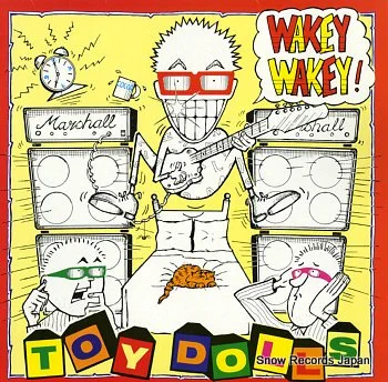 なに〜〜〜THE TOY DOLLS、アルバム『wakey wakey with the toy dolls』配信してないのか〜〜〜〜〜残念無念 