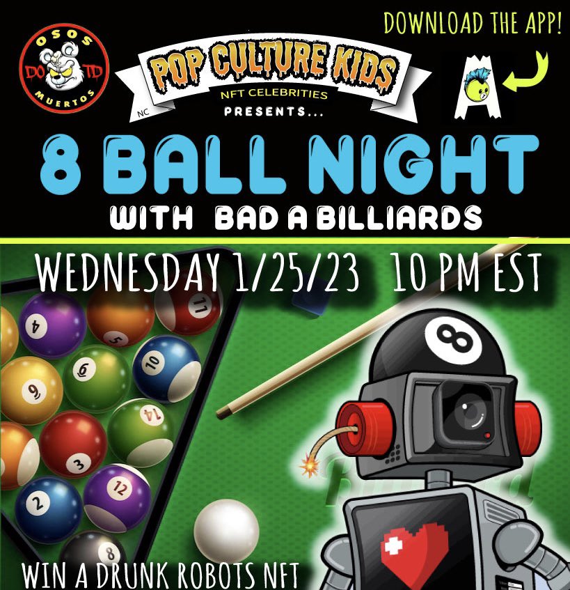 PCK (@pck_eth) on Twitter photo We’re Back! #PopCultureKids and #OsosMuertos and <a href="/Bad_A_Billiards/">Bad A Billiards 🎱</a> will host an 8 Ball 🎱 Night this Wednesday at 10PM EST. Win #NFT prizes including <a href="/thedrunkrobots/">Drunk Robots</a> DOWNLOAD THE APP “bad a billiards” at the App Store or Google Play Store. We’re Back! #PopCultureKids and #OsosMuertos and <a href="/Bad_A_Billiards/">Bad A Billiards 🎱</a> will host an 8 Ball 🎱 Night this Wednesday at 10PM EST. Win #NFT prizes including <a href="/thedrunkrobots/">Drunk Robots</a> DOWNLOAD THE APP “bad a billiards” at the App Store or Google Play Store.