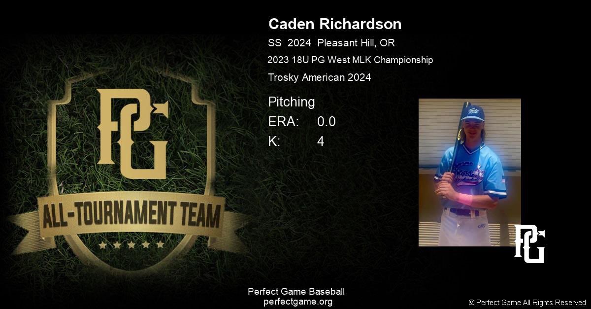 Caden Richardson (@c_richardson_24) on Twitter photo I’m thankful to be selected for the Perfect Game MLK Championship West All Tournament Team last weekend in Arizona.
<a href="/TroskyTeams/">Trosky Baseball Teams</a>
<a href="/BaseballNW/">Baseball Northwest</a>
@PBR_Oregon
<a href="/PNWBaseball/">PNW Regional Baseball</a> I’m thankful to be selected for the Perfect Game MLK Championship West All Tournament Team last weekend in Arizona.
<a href="/TroskyTeams/">Trosky Baseball Teams</a>
<a href="/BaseballNW/">Baseball Northwest</a>
@PBR_Oregon
<a href="/PNWBaseball/">PNW Regional Baseball</a>