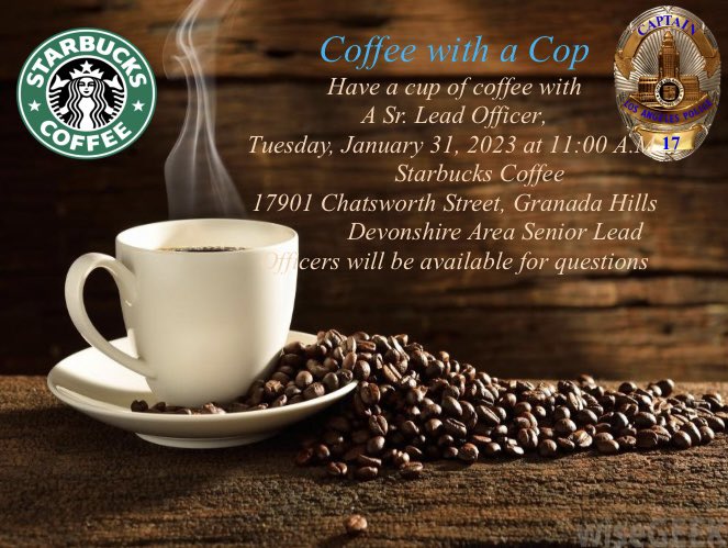 Please join us for a cup of coffee <a href="/Starbucks/">Starbucks</a> at 17901 Chatsworth Street on January 31, 2022. 11:00 am.