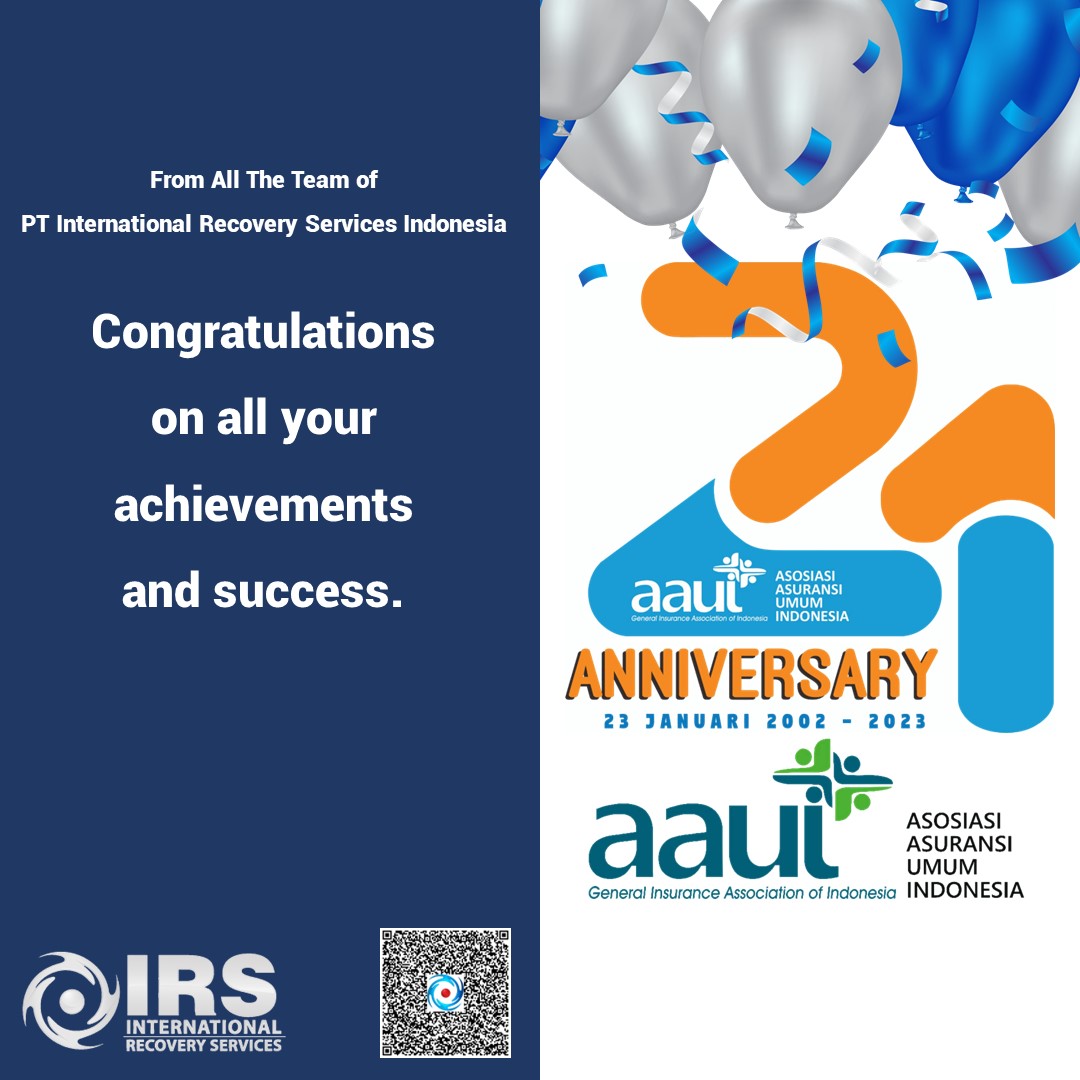 IRSIndonesia's tweet image. Congratulations from all the Team of PT International Recovery Services Indonesia to AAUI (Asosiasi Asuransi Umum Indonesia)

#internationalrecoveryservices #aaui #anniversary #insurance #claims  #21AAUISEMAKINKUAT #generalinsurance