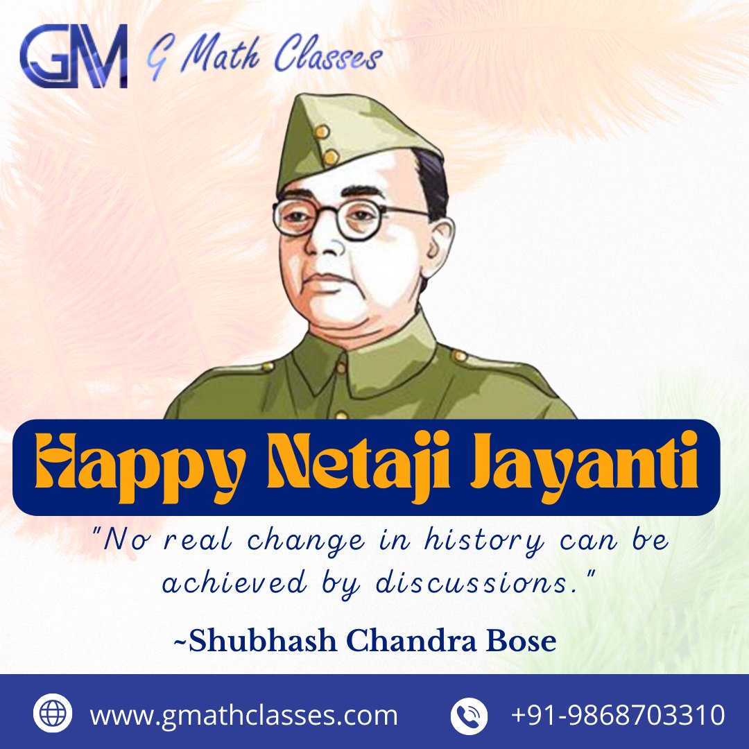 GMathClasses's tweet image. GMath Classes is sending warm greetings on Subhash Chandra Bose Jayanti. He was a Man our country would always need to be a strong and independent nation.

#GMathClasses #SubhashChandraBoseJayanti #NetajiJayanti #NetajiSubhasChandraBose #RealHero #india #NationPride @GMathClasses